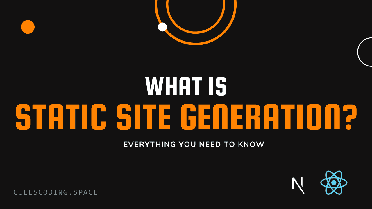 What is Static Site Generation? in Cules Coding by @thatanjan